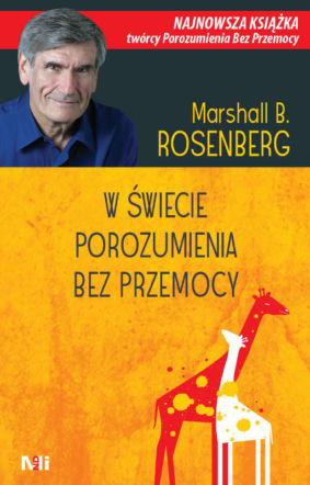 Książki o wychowaniu dzieci - Porozumienie bez przemocy Marshall B. Rosenberg