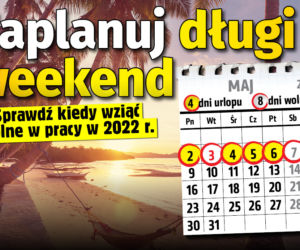 Zaplanuj urlop w 2022 roku