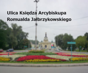 Ulica Księdza Arcybiskupa Romualda Jałbrzykowskiego