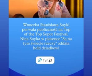 Wnuczka Sojki sensacją 1 dnia Top of The Top Festival 2026! Nina Sojka zdradziła, czy pójdzie w ślady dziadka