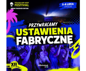 PLHHF 2026 wraca na plażę nad Wisłą. Przywracamy ustawienia fabryczne