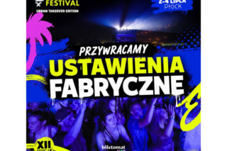 PLHHF 2026 wraca na plażę nad Wisłą. Przywracamy ustawienia fabryczne