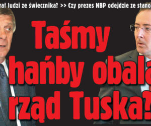 Taśmy hańby ob alą rząd Tuska?