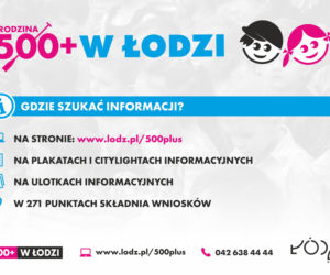 Informacje o programie Rodzina 500+ w Łodzi