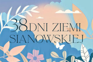 Jutro startują 38. Dni Ziemi Sianowskiej