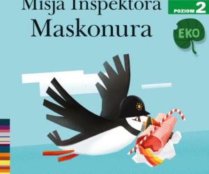 Misja inspektora Maskonura. Czytam sobie, wydawnictwo Egmont