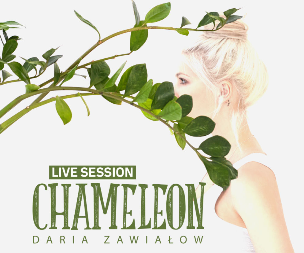 Daria Zawiałow prezentuje Chameleon w wersji live session