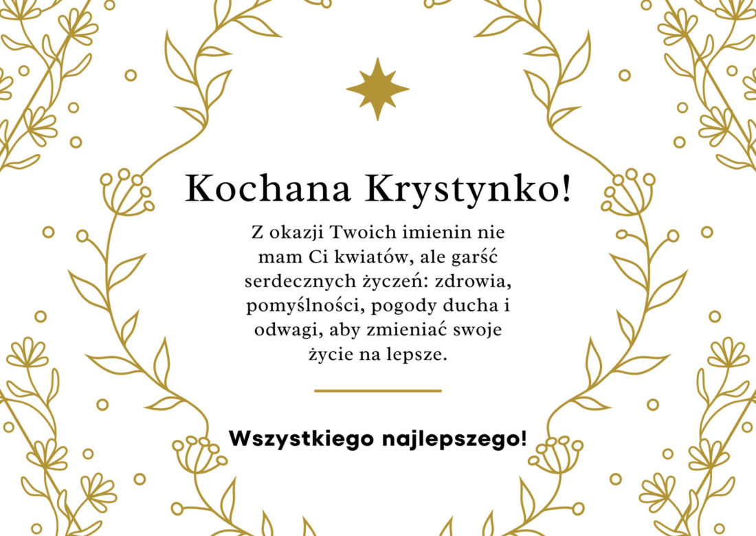 Życzenia imieninowe dla Krystyny. Piękne i gustowne kartki do wysłania 13 marca