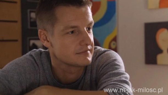 M jak MIŁOŚĆ. Paweł Zduński (Rafał Mroczek)