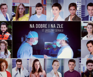 Na dobre i na złe 17 lat emisji