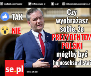 FB Czy wyobrażasz sobie, że prezydentem Polski mógłby być homoseksualista? Robert Biedroń