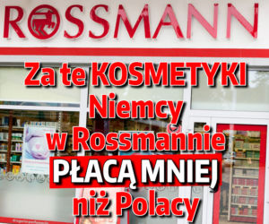 Za te kosmetyki Niemcy w Rossmannie płacą mniej niż Polacy [PORÓWNANIE CEN]