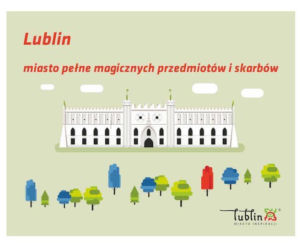 Lublin – miasto pełne magicznych przedmiotów i skarbów