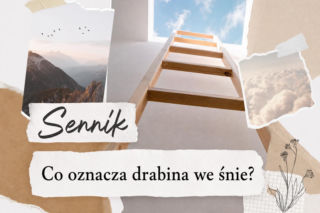 Drabina we śnie - znaczenie snu. Jak interpretować ten symbol?