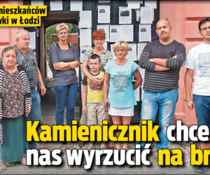 Kamienicznik chce nas wyrzucić na  bruk