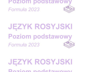 Matura 2026 ROSYJSKI podstawowy: Odpowiedzi do wszystkich zadań - sprawdź, czy zdałeś! 6.05.2026