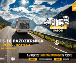 Caravans Salon Poland 2026 - caravaning w pełnym wydaniu