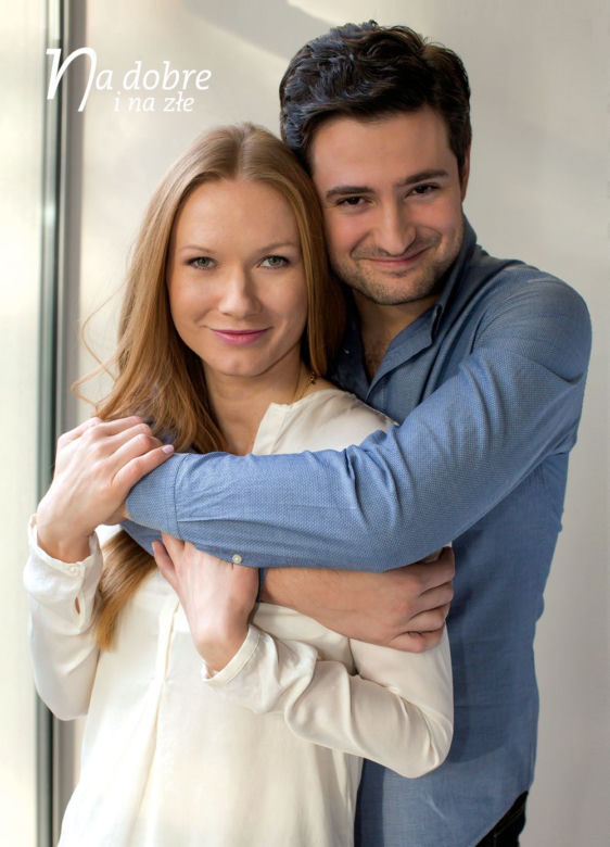 Na dobre i na złe Wiktoria (Katarzyna Dąbrowska) Adam (Grzegorz Dauszkiewicz)