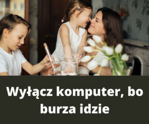 Najlepsze teksty KAŻDEJ Mamy. Wszyscy je słyszeliśmy!