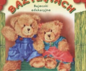 O misiach bazylętach. O przedszkolu - Czesław Kupisiewicz