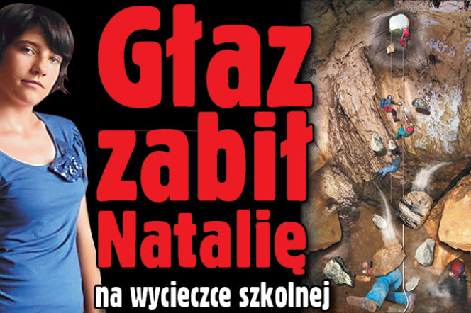 Głaz zabił Natalię na wycieczce szkolnej