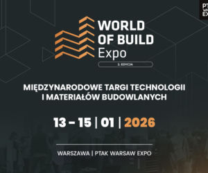 Targi World of Build 2026 już w styczniu. Ruszyła rejestracja