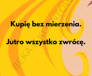 Beka z klientów