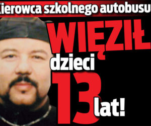 Kierowca szkolnego autobusu więził dzieci 13 lat!
