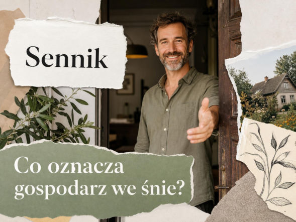 Gospodarz we śnie - znaczenie snu. Co może oznaczać?