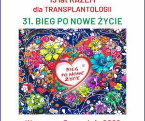 31. Bieg po Nowe Życie. Piękne świadectwo mocy transplantacji już w sobotę!