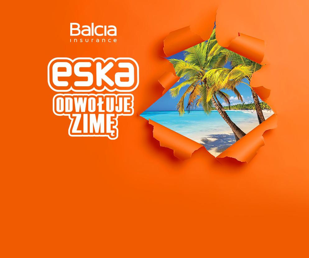 BALCIA - Eska Odwołuje Zimę