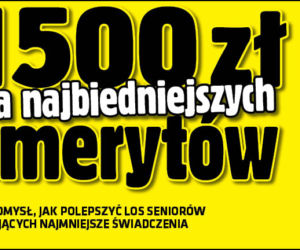 1500 zł dla najbiedniejszych emerytów