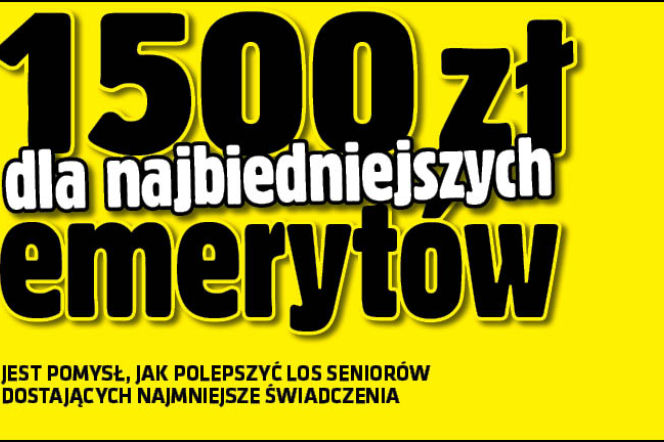 1500 zł dla najbiedniejszych emerytów
