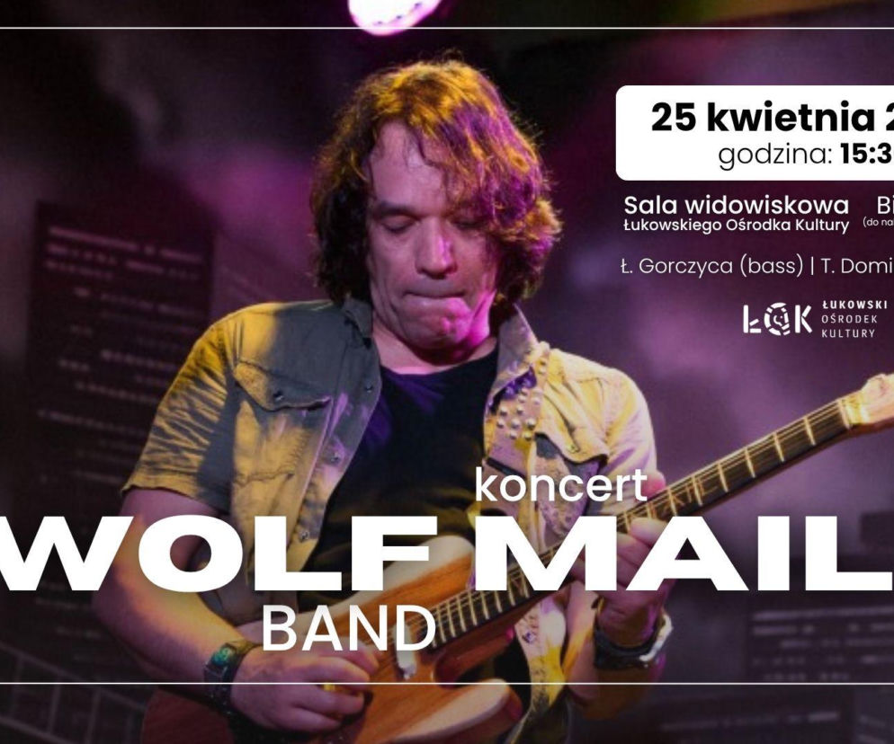 Formacja Wolf Mail Band wystąpi w Łukowie! ŁOK zaprasza na koncert 25 kwietnia