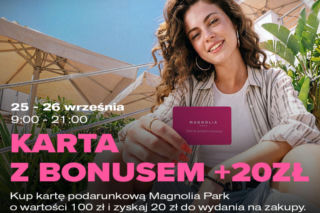 Karta, która daje więcej niż tysiące możliwości! Zyskaj dodatkowy bonus w Magnolia Park!