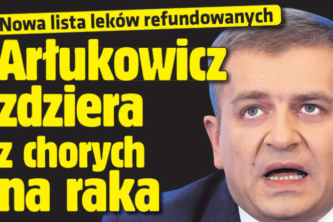 Arłukowicz zdziera z chorych na raka