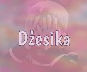 Oryginalne imiona nadawane dzieciom w 2020 roku