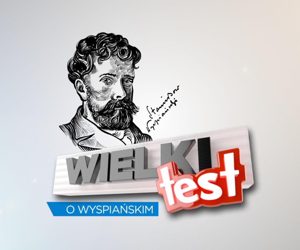 TEST O STANISŁAWIE WYSPIAŃSKIM - CIEKAWOSTKI