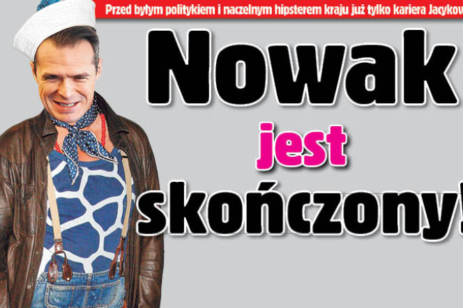 Nowak jest skończony!