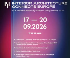 Warszawa centrum europejskiej debaty o architekturze wnętrz. Projektanci będą rozmawiać o przyszłości zawodu