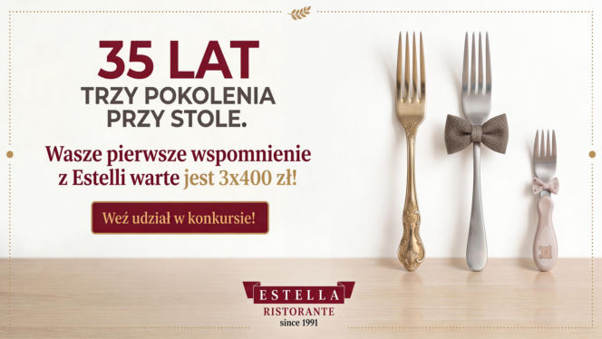 Estella Ristorante świętuje 35 lat. Trzy pokolenia przy stole i wyjątkowy konkurs dla gości