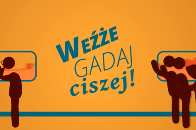 Weźże nie gadaj głośno