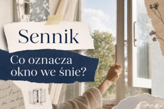 Okno we śnie: znaczenie snu i możliwe interpretacje