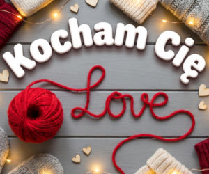 Kartki na Walentynki z życzeniami dla ukochanej osoby