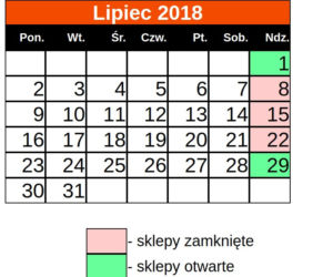 Niedziele handlowe 2018: Sklepy otwarte i zamknięte - LIPIEC