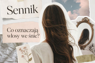 Włosy we śnie: znaczenie snu i najczęstsze interpretacje