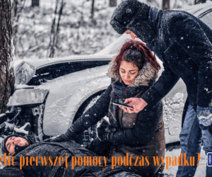 Jak udzielić pierwszej pomocy podczas wypadku? 