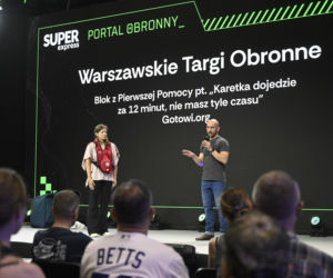 Warszawskie Targi Obronne. Scena Biała Blok z Pierwszej Pomocy pt. „Karetka dojedzie za 12 minut, nie masz tyle czasu”