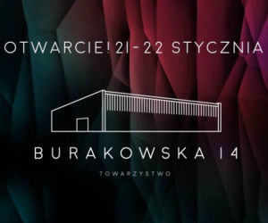 W dobrym Towarzystwie - Otwarcie Burakowskiej 14