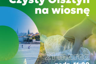 Czysty Olsztyn na wiosnę. Mieszkańcy, uczniowie i studenci wspólnie posprzątają miasto
